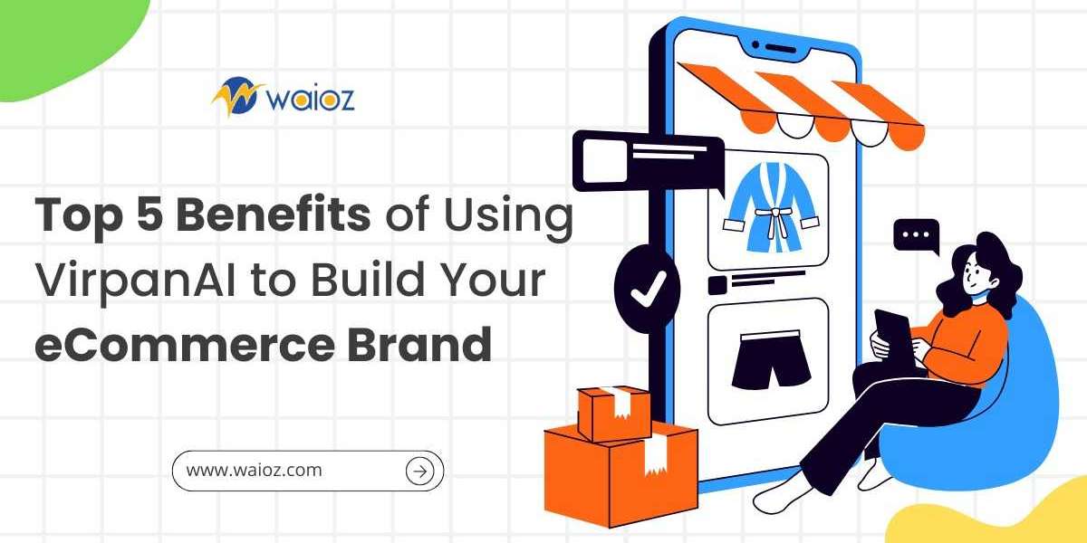 Top 5 Ways VirpanAI Helps Build eCommerce Brands